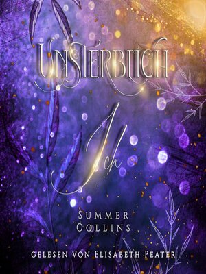 cover image of Unsterblich Ich